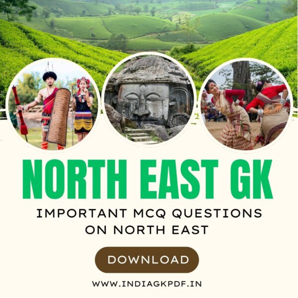 IMPORTANT MCQ QUESTIONS ON NORTH EAST GK PDF