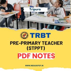 Pre-Primary Teacher (STPPT) Exam Notes – Complete Guide for Aspirants!