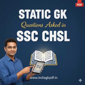 All Static GK Questions asked in SSC CHSL PDF