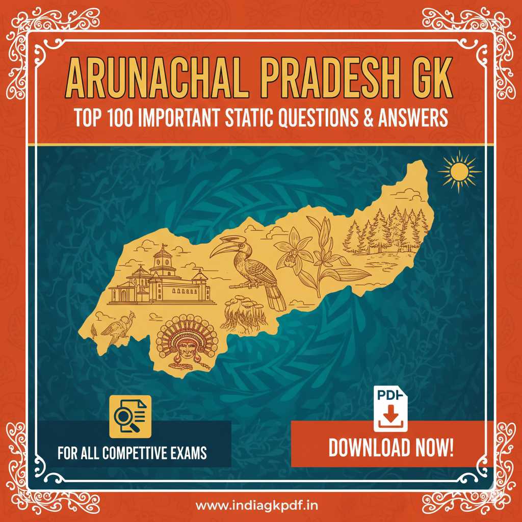Arunachal Pradesh Static GK: Top 100 Important Q&A PDF