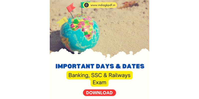 Important Days & Dates PDF for Banking, SSC & Railways Exam