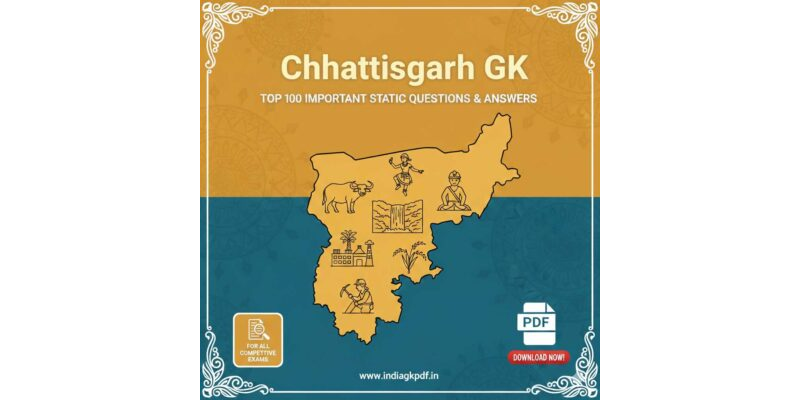 Chhattisgarh Static GK: Top 100 Important Q&A PDF