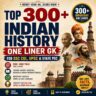 Top 300+ Indian History One Liner GK PDF for SSC CGL, UPSC&State PSC