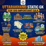 Uttarakhand Static GK: Top 100 Important Q&A PDF