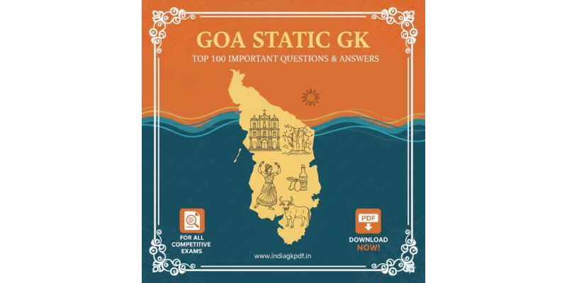 Goa Static GK: Top 100 Important Q&A PDF
