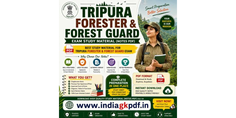 Tripura Forester & Forest Guard Exam 2026 |​ Topic-Wise Quick Revision Notes