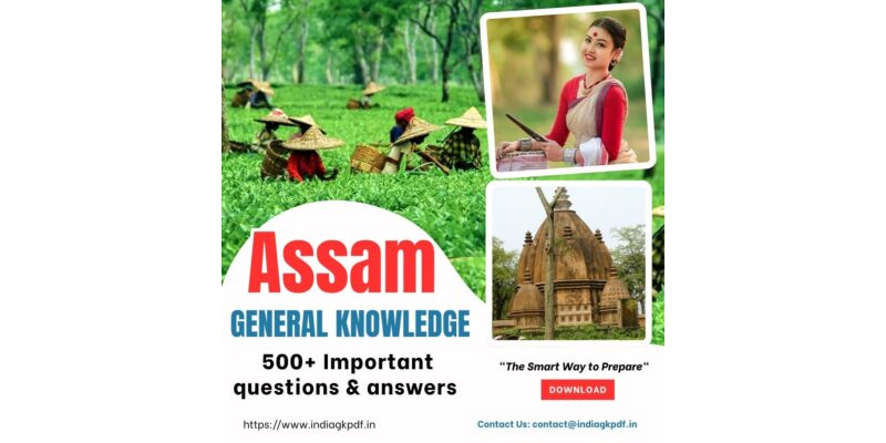 Assam GK PDF download 2026 | 500+ Important Questions